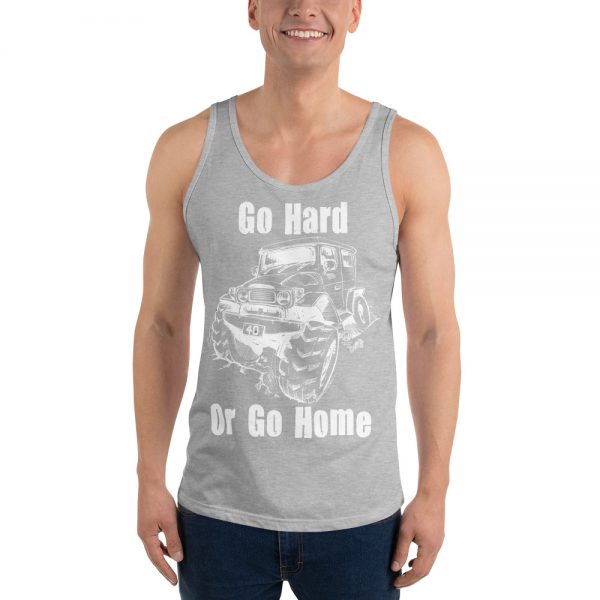 Unisex Tank Top - 40 Series - Go Hard Or Go Home