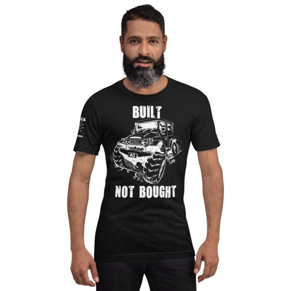 Unisex T-Shirt - 40 Series - Built Not Bought Design